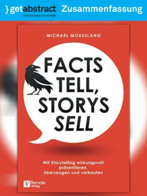 cover image of Facts tell, Storys sell (Zusammenfassung)